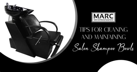 Tips For Cleaning And Maintaining Salon Shampoo Bowls - Marc Salon