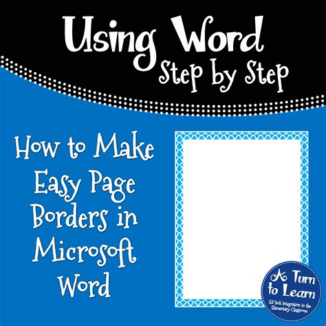 How to Make Easy Page Borders in Microsoft Word! • A Turn to Learn