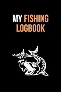 My fishing Logbook: 6"x9" (a5) / Fishing Log Book / Logbook for Angler ...
