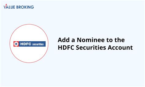 How to Add a Nominee to the HDFC Securities Account? | Value Broking