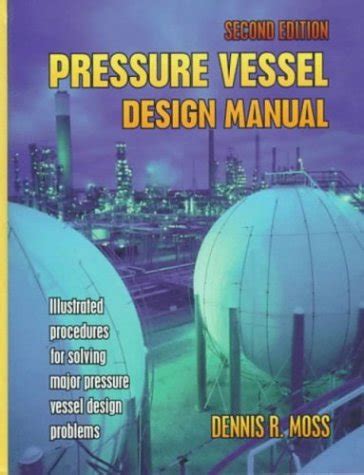Buy Pressure Vessel Design Manual: Illustrated Procedures for Solving ...