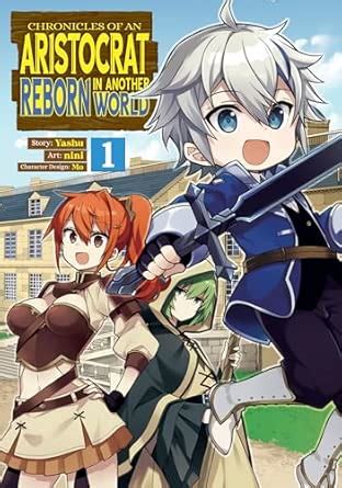 Chronicles of an Aristocrat Reborn in Another World (Manga) Vol. 1 ...