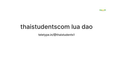 thaistudentscom lua dao — Teletype