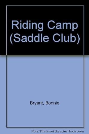 Riding Camp (Saddle Club, 10) : Bryant, Bonnie: Amazon.in: Books