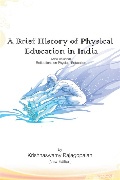 A Brief History of Physical Education in India (New Edition ...