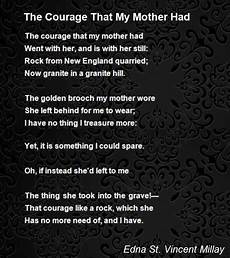 courageous mothering what every mom the courage that my mother had poem by edna st vincent courageous mothering what every mom the courage that my mother had poem by edna st vincent