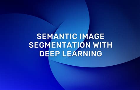 Image result for Semantic Segmentation Deep Learning