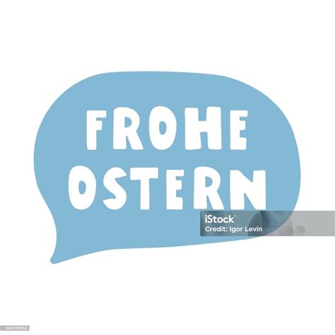 Blue Speech Bubble Frohe Ostern Happy Easter In German Stock ...