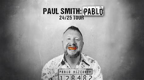 Swansea Arena | Paul Smith: Pablo