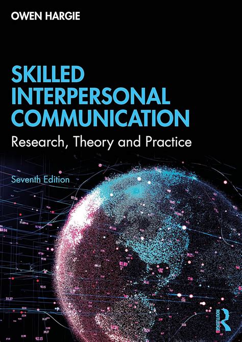 Buy Skilled Interpersonal Communication: Research, Theory and Practice ...