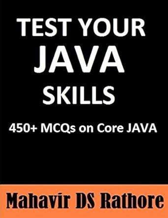 Test Your Java Skills: 450+ MCQs on Core Java With Answers eBook ...