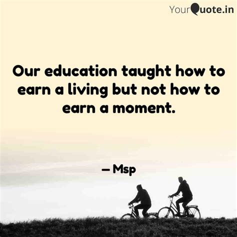 Our education taught how ... | Quotes & Writings by Mousumi Padhy ...