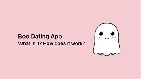 Boo Dating App: What is it? How does it Work? | iScripts