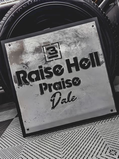 Raise Hell Praise Dale Sign – Ironwood Garage