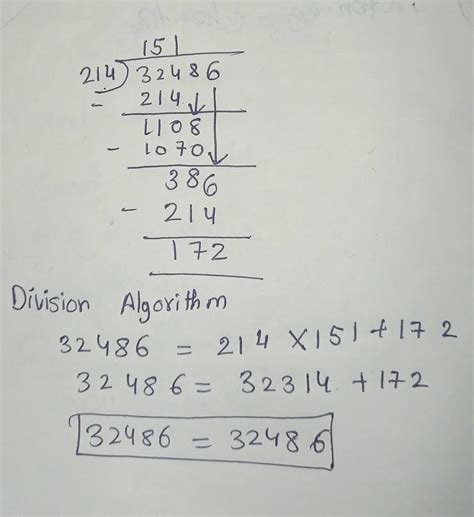 Divide 32486 by 214 and verify your answer using the division algorithm ...