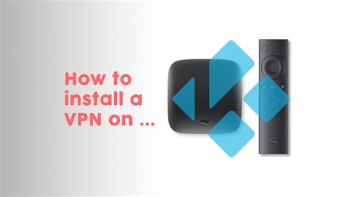 Image result for Add VPN to Android Box