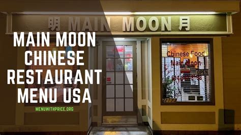 Main Moon Chinese Restaurant Menu With Prices 2025 USA (UPDATED) - Menu ...