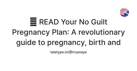 💘 READ Your No Guilt Pregnancy Plan: A revolutionary guide to pregnancy ...