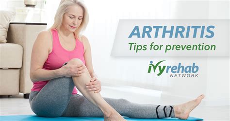 Tips on How to Prevent Arthritis | Ivy Rehab Physical Therapy