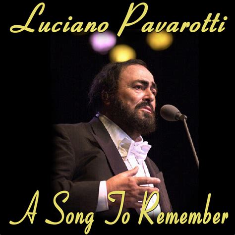 A Song To Remember by Luciano Pavarotti on MP3, WAV, FLAC, AIFF & ALAC ...