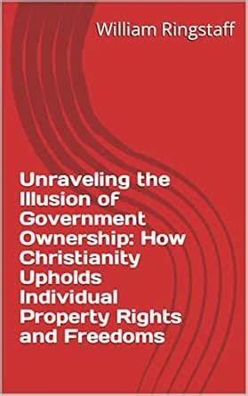 Unraveling the Illusion of Government Ownership: How Christianity ...