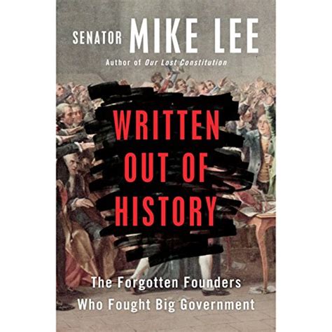 Written Out of History: The Forgotten Founders Who Fought Big ...