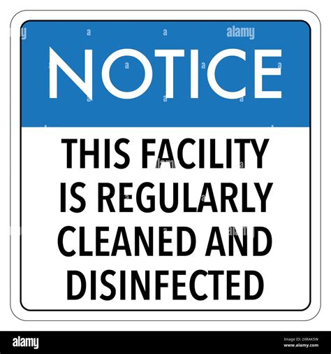 Graphic of sign informing that this facility is regularly cleaned and ...