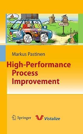 High-Performance Process Improvement eBook : Pastinen, Markus: Amazon ...
