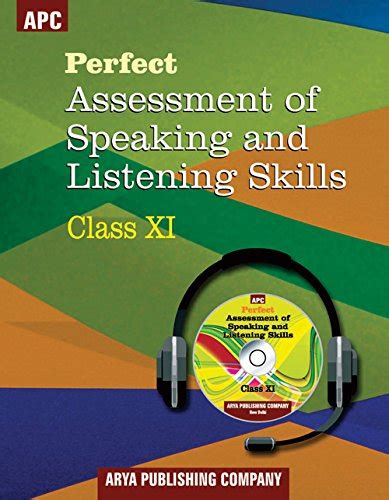 Perfect Assessment of Speaking and Listening Skills Class- XI : R.K ...