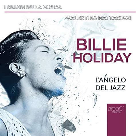 Billie Holiday: L'angelo del jazz (Audio Download): Valentina ...