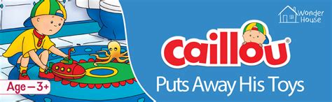 Buy Caillou-Puts Away His Toys Book Online at Low Prices in India ...