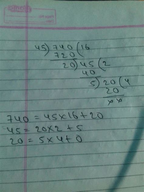 use euclid division algorithm to find HCF of 740 and 45 - Brainly.in