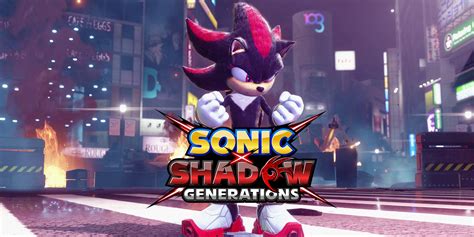 Sonic X Shadow Generations объясняет, как подходит DLC к фильму — xpLa