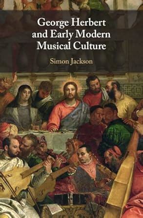 Buy George Herbert and Early Modern Musical Culture Book Online at Low ...