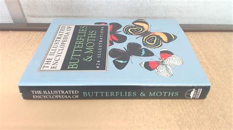 The Illustrated Encyclopedia of Butterflies & Moths : (Ed.) Brian ...