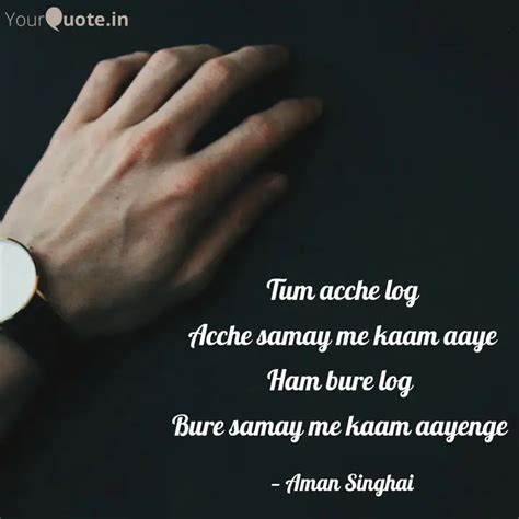 Tum acche log Acche samay... | Quotes & Writings by Aman Singhai ...