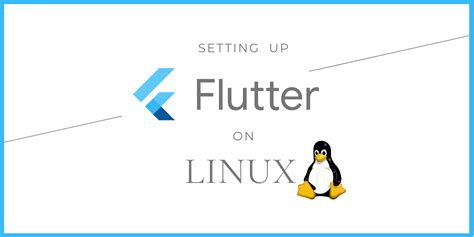 Image result for Flutter Linux Setup