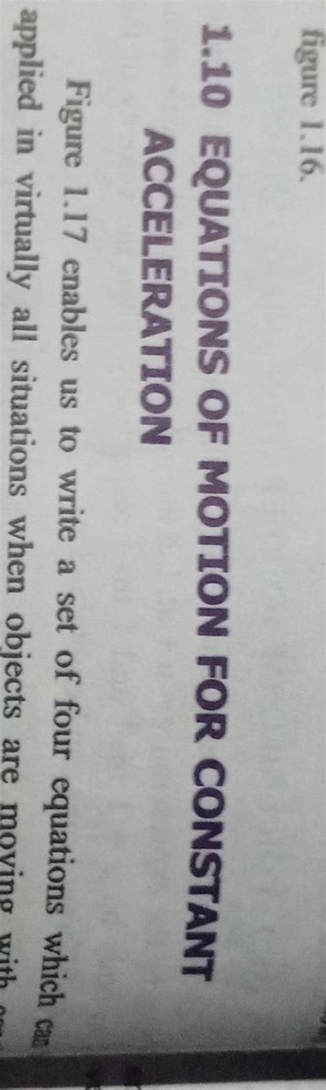 figure 1.16 1.10 EQUATIONS OF MOTION FOR CONSTANT ACCELERATION Figure 1.1..