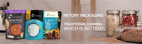 Retort Packaging vs. Traditional Canning: Which is Better? – FoodPro ...