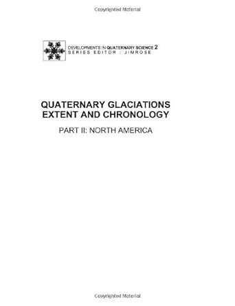 Buy Quaternary Glaciations - Extent and Chronology: Part II: North ...