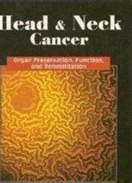 Buy Head and Neck Cancer: Organ Preservation, Function and ...