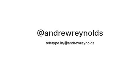 @andrewreynolds — Teletype