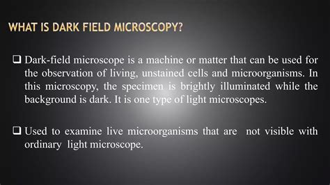 Dark Field Microscope (SHOPNIL AKASH) | PPTX