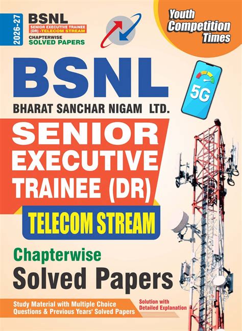 BSNL Senior Executive Trainee (DR) Telecom Stream Chapter-wise Solved ...