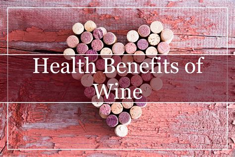 10 Health Benefits of Wine - WinePros