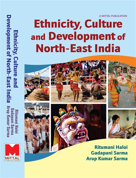 Ethnicity, Culture and Development of North-East India by Ritumoni Hal ...