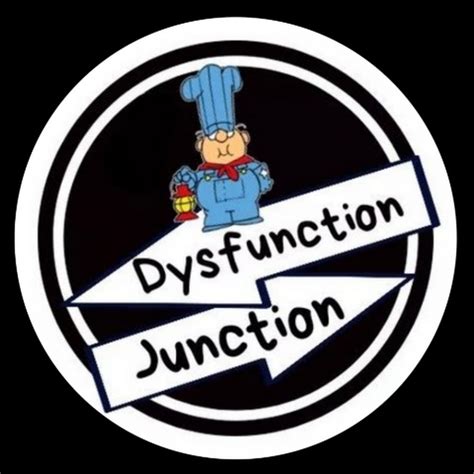 Image result for Dysfunction Junction Sign