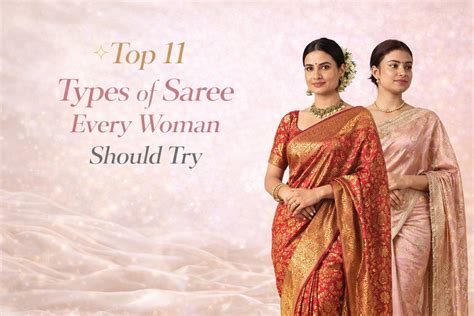 Top 11 Types of Saree Every Woman Should Try – Weaveowl
