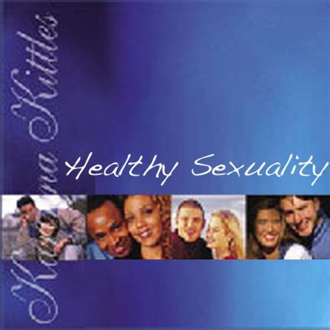 Healthy Sexuality (Audio Download): Karinna Kittles-Karsten, Karinna ...