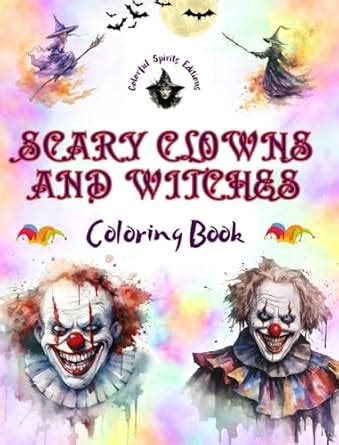 Buy Scary Clowns and Witches - Coloring Book - The Most Disturbing ...